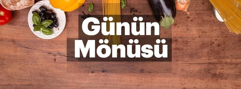 Günün Mönüsü 07.02.2019