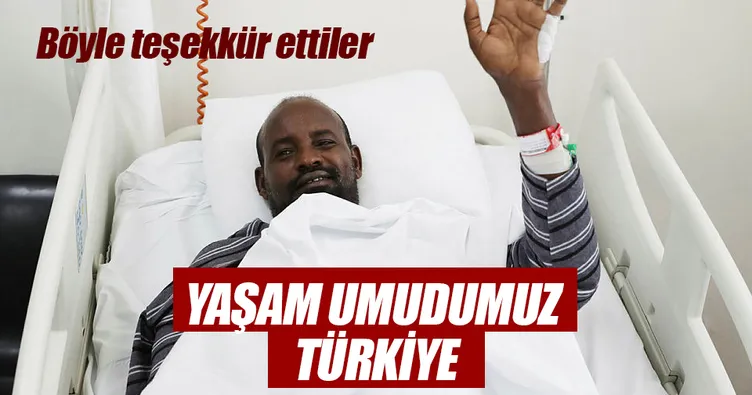 Yaşam umudumuz Türkiye