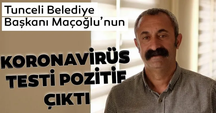 Son dakika: Tunceli Belediye Başkanı’nın koronavirüs testi pozitif çıktı!