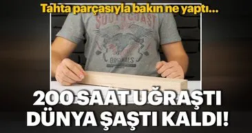 200 saat uğraştı! Ortaya çıkan şeye dünya şaştı kaldı