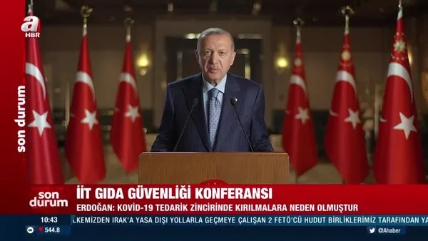 Başkan Erdoğan'dan İİT Gıda konferansında önemli mesajlar | Video