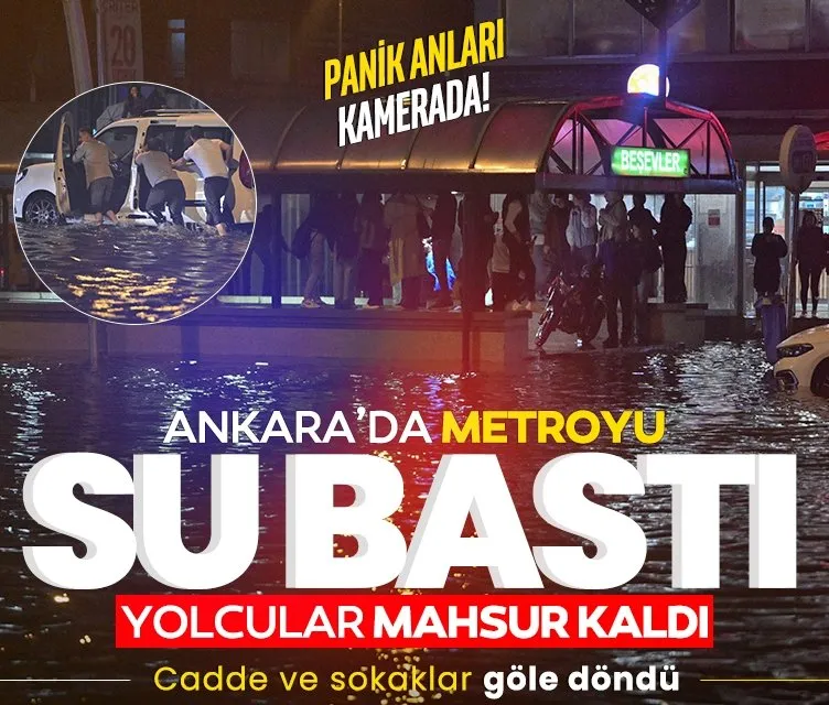 Ankara ve Eskişehir’i sağanak vurdu! Sokaklar göle döndü, giriş katları ve metroyu su bastı! O anlar kamerada