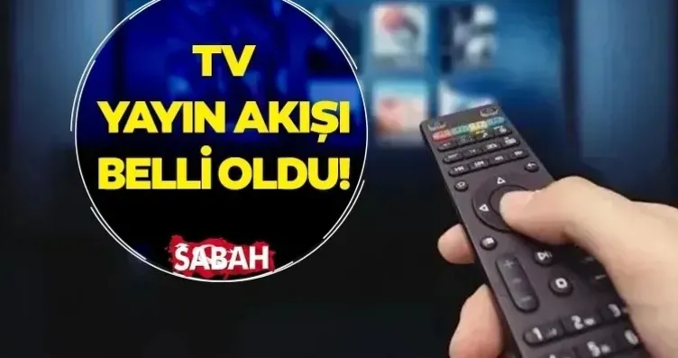TV YAYIN AKIŞI PROGRAMI 4 Haziran 2026 Perşembe:...
