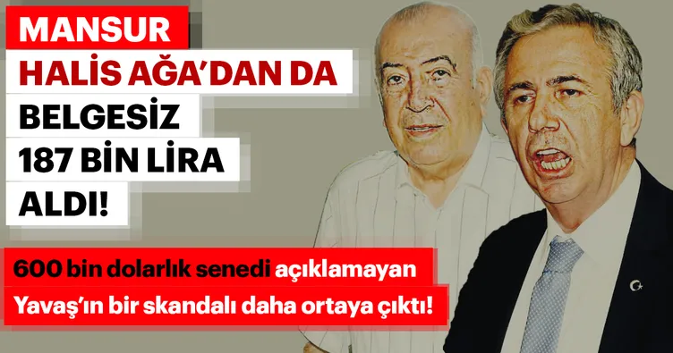 Mansur Yavaş Halis Toprak’tan da belgesiz 187 bin lira aldı