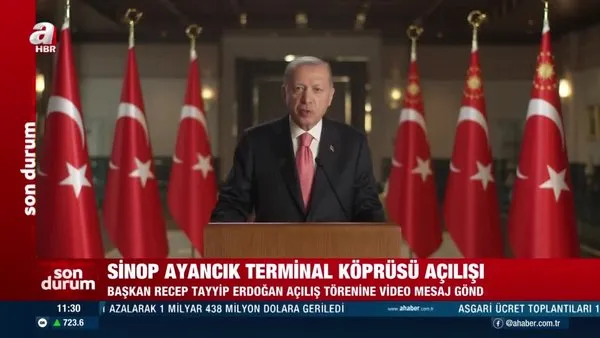 Başkan Erdoğan, Sinop Ayancık Terminal Köprüsü açılışına video mesajla katıldı | Video