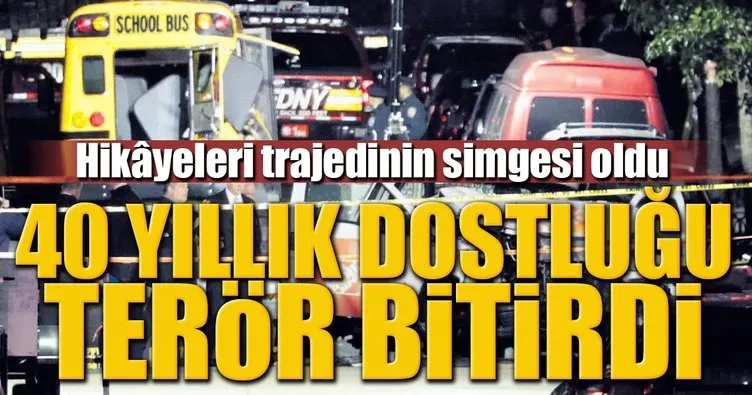 40 yıllık dostluğu terör bitirdi