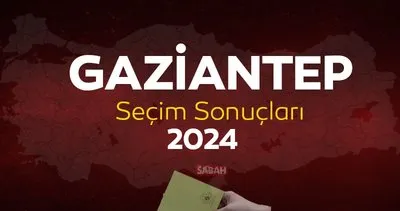 Gaziantep yerel seçim sonuçları 2024: YSK Gaziantep seçim sonuçları ile kim kazandı?