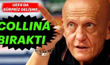 Collina, UEFA’daki görevini bıraktı