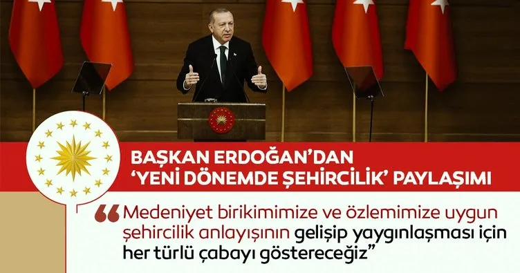 Son dakika: Başkan Erdoğan’dan ‘Yeni dönemde şehircilik’ paylaşımı