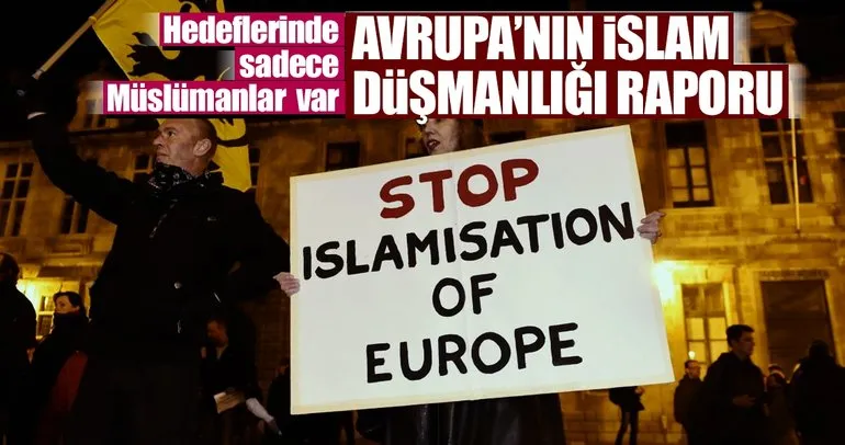 Avrupa’nın İslamofobi raporunda korkunç gerçekler