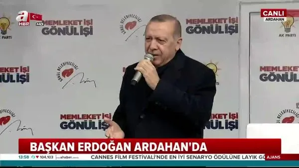 Cumhurbaşkanı Erdoğan'dan Ardahan'da önemli açıklamalar