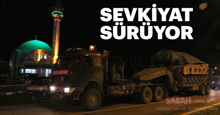 Sınıra askeri sevkiyat sürüyor