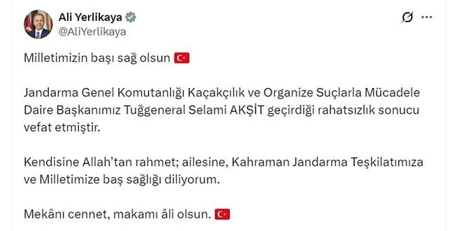 Jandarma KOM Daire Başkanı Tuğgeneral Selami Akşit vefat etti! Bakan Yerlikaya’dan başsağlığı mesajı