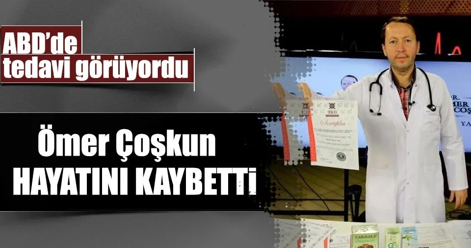 Omer Coskun Hayatini Kaybetti En Son Haber