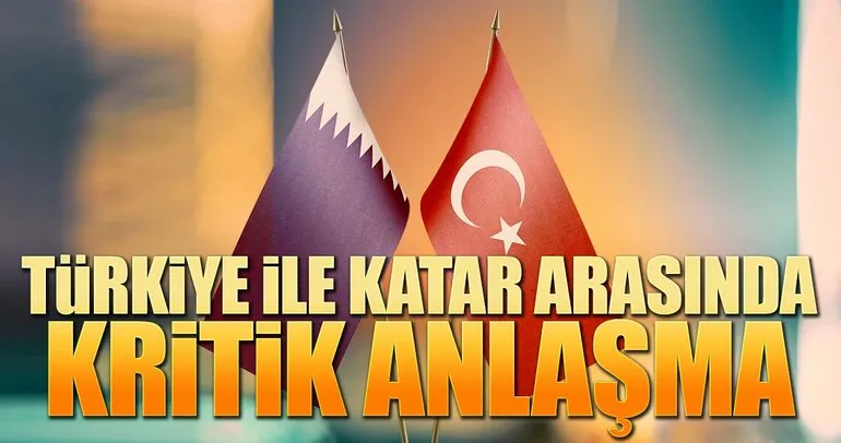 Türkiye ile Katar arasında yeni iş birliği