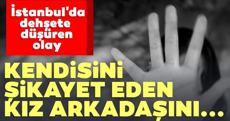 Son dakika | İstanbul’da kan donduran olay! Kendisini şikayet eden kız arkadaşını boynundan bıçakladı