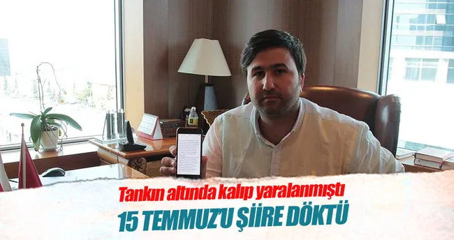 15 Temmuz’u şiire döktü