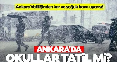 YARIN ANKARA’DA OKULLAR TATİL Mİ? 20 Şubat Perşembe Ankara’da okul var mı, Valilik açıkladı mı?