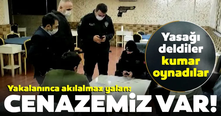Son dakika: Kumar oynarken yakalandılar, ’Cenazemiz var’ dediler! Hepsine ceza yağdı...