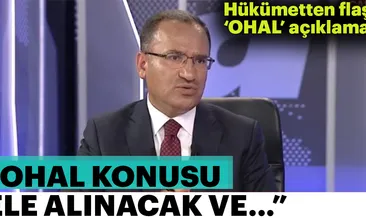 Son Dakika Haber: Bekir Bozdağ’dan flaş OHAL açıklaması!
