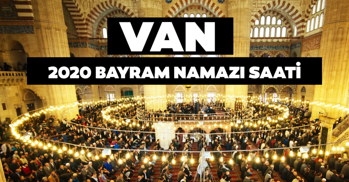 van bayram namazi saati 2020 diyanet