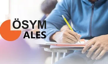 ALES/3 SINAV TARİHİ: Yılın son oturumu! ALES 3 sınavı ne zaman, hangi tarihte yapılacak?