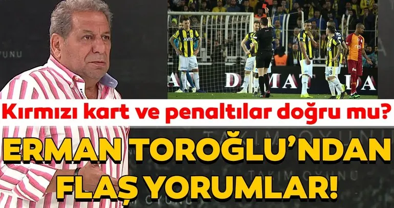 Erman Toroğlu’ndan Fenerbahçe - Kasımpaşa maçı için flaş tespitler!