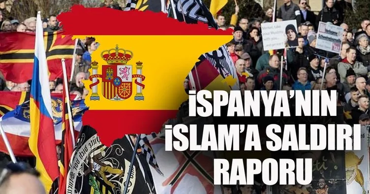 İspanya’nın İslam’a saldırı 2017 raporu yayımlandı