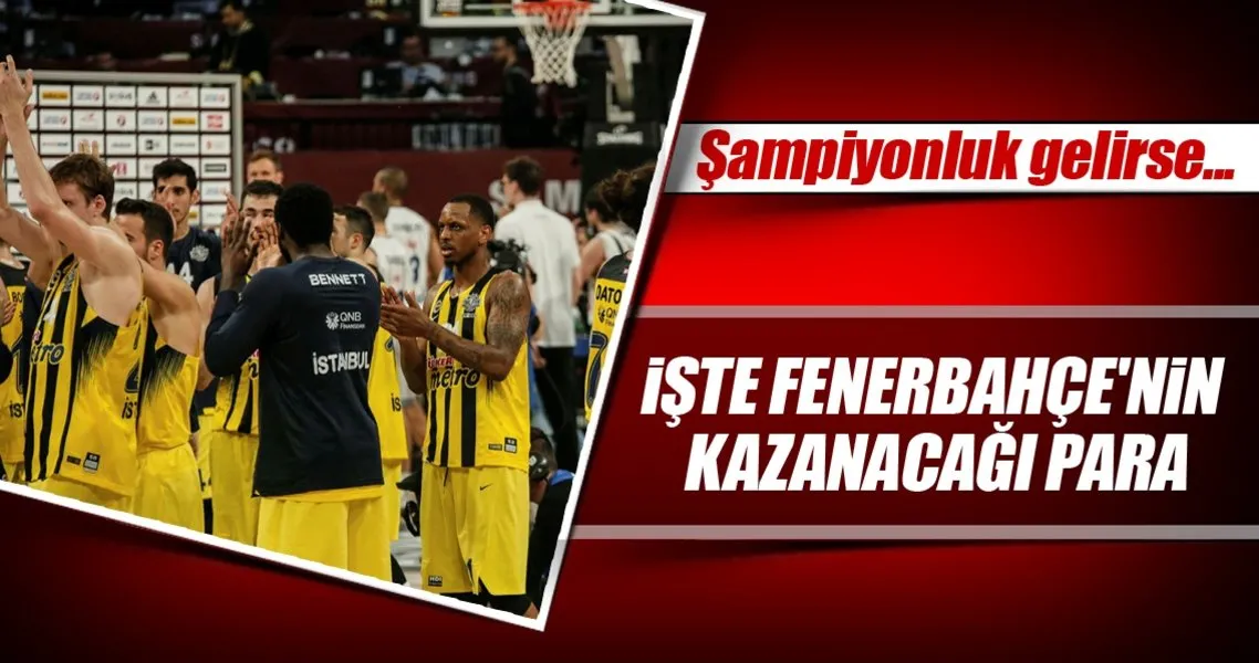 Iste Fenerbahce Nin Kazanacagi Para Spor Haberleri