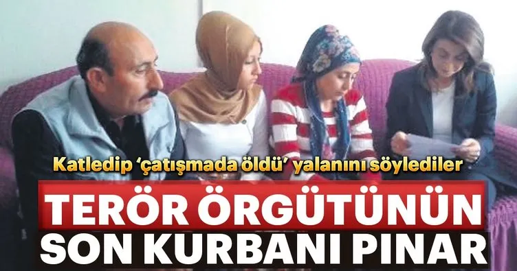 Terör örgütünün son kurbanı Pınar