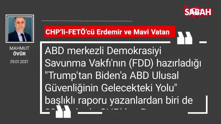 Mahmut Övür | CHP’li-FETÖ’cü Erdemir ve Mavi Vatan