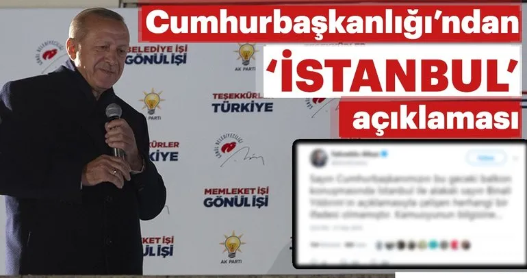 Cumhurbaşkanlığı’ndan ’İstanbul’ açıklaması