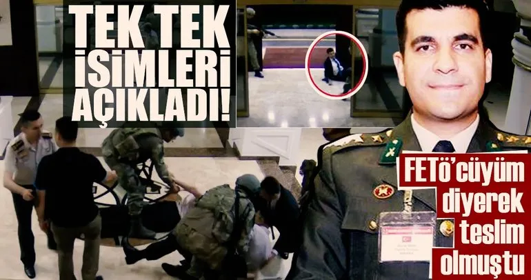 Yüzbaşı Burak Akın örgüt imamlarının ismini verdi