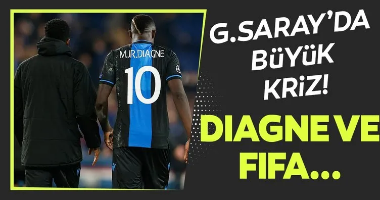 Galatasaray’da Diagne krizi patlak verdi! FIFA’ya başvurulacak