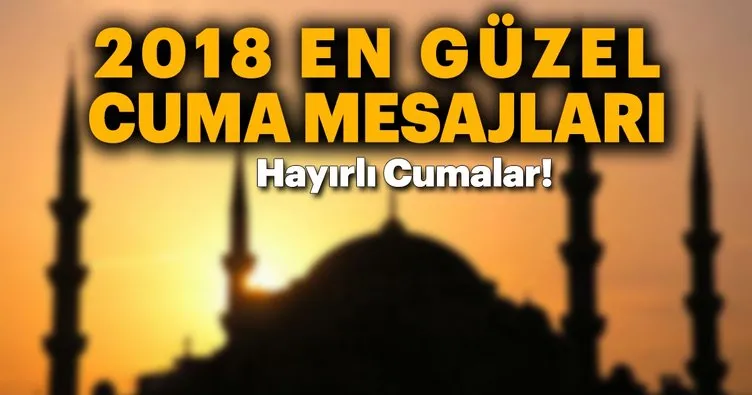 En güzel ve özel resimli cuma mesajları ile sevdiklerinizi mutlu etmeyi unutmayın!