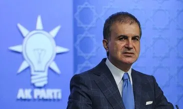 AK Parti sözcüsü Çelik’ten önemli açıklamalar