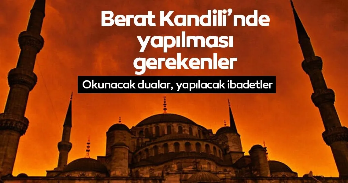 berat gecesi okunacak dualar