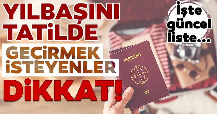 Etkileyici yılbaşı turları Yılbaşında tatile gitmek isteyenler dikkat! İşte vizesiz