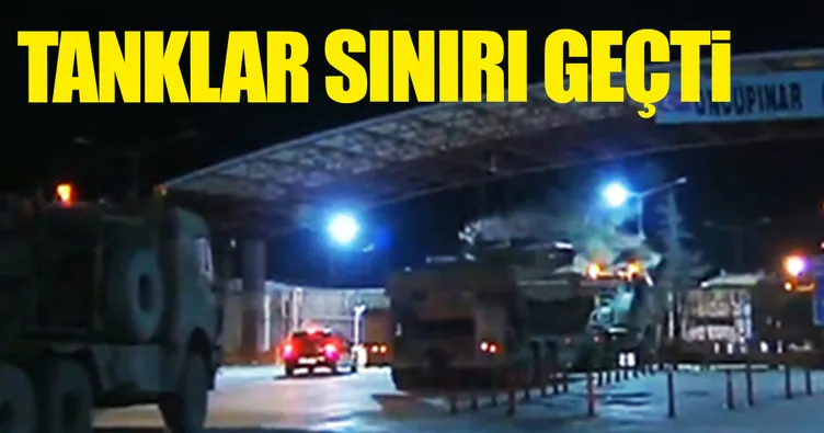 Türk tankları Suriye’ye geçiyor