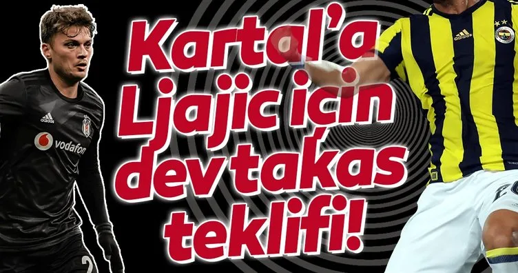 Beşiktaş’a Ljajic için flaş takas teklifi!