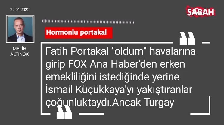 Melih Altınok | Hormonlu portakal