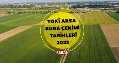 TOKİ arsa kura çekimi tarihleri takvimi il il 2023: TOKİ arsa kuraları ne zaman çekilecek, kura sonuçları nasıl ve nereden öğrenilir?