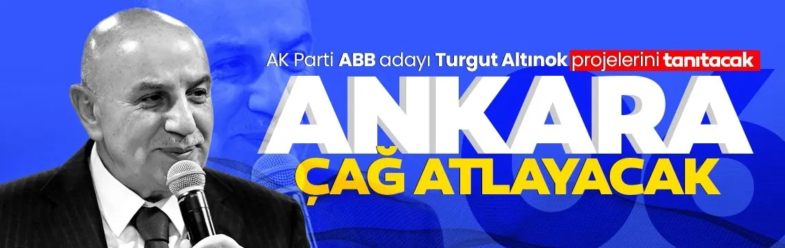 AK Parti ABB Başkan Adayı Turgut Altınok, projelerini tanıtacak