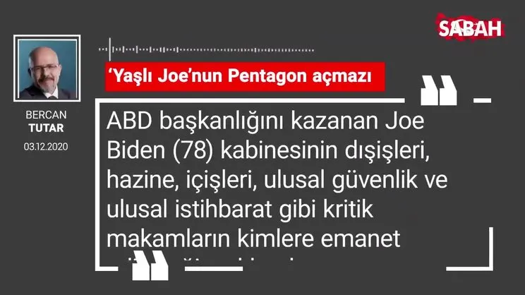 Bercan Tutar | ‘Yaşlı Joe’nun Pentagon açmazı