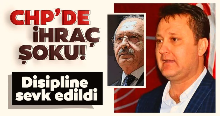 CHP'li başkan 'kesin ihraç' istemiyle Yüksek Disiplin Kurulu'na sevk edildi