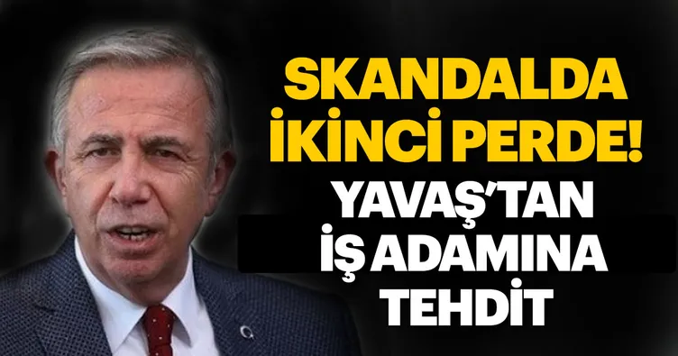 Mansur Yavaş iş adamı Necmettin Kesgin'i tehdit etti