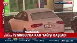 İstanbul’da beklenen kar yağışı başladı!