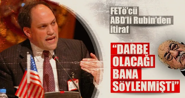 ABD’li uzman Michael Rubin itiraf etti: Türkiye’de darbe olacağı bana söylenmişti