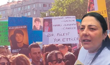Acılı anne: Emsal karar istiyoruz