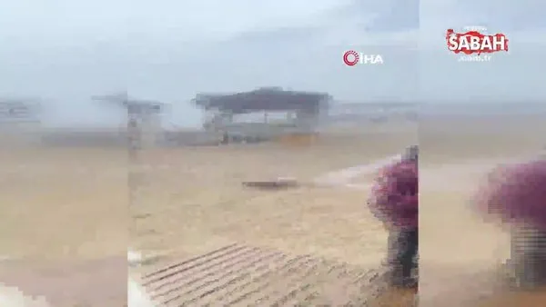 Şiddetli fırtına ve sağanak tatilcilere zor anlar yaşattı | Video